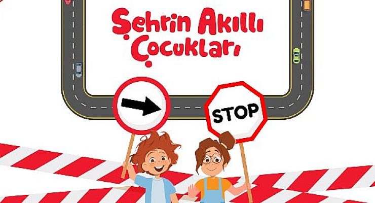 Şehrin Akıllı Çocukları projesi 1100 öğretmenle 32 bin öğrenciye ulaşacak