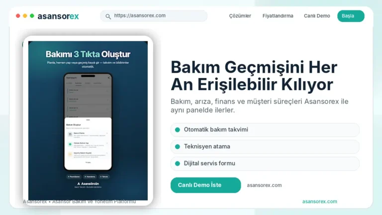 Asansorex.com Bakım Geçmişini Her An Erişilebilir Kılıyor